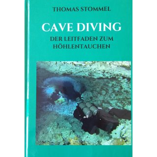 CAVE DIVING - Der leitfaden zum Höhlentauchen
